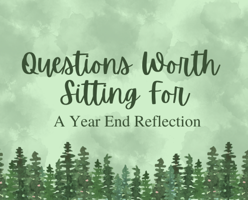 Questions for Year End Reflection