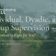 Individual, Dyadic and Group Supervision Online BC