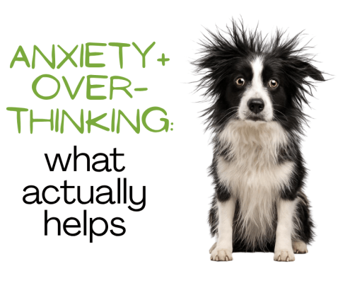 Anxiety and Overthinking