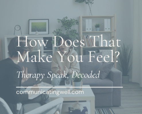 How Does that make you feel?