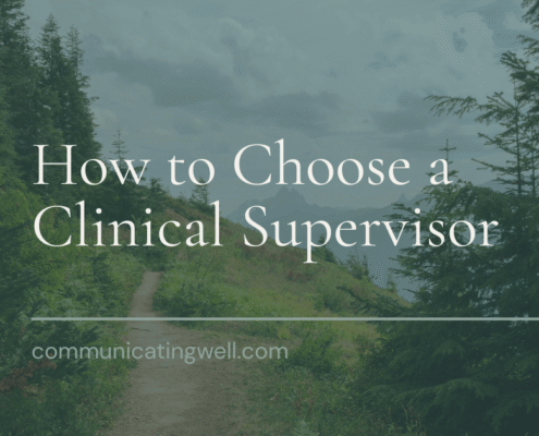 How to Choose a Clinical Supervisor