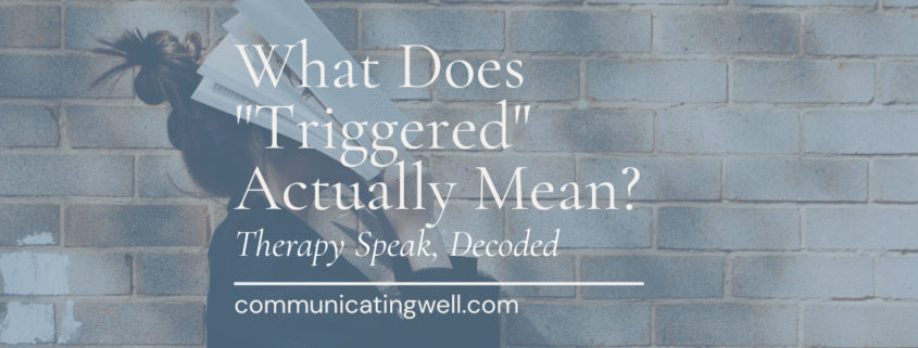 What does triggered mean What does triggered mean