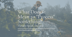 what does it mean to process something what does it mean to process something